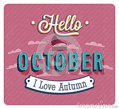 Hello october typographic design. Vector Illustration