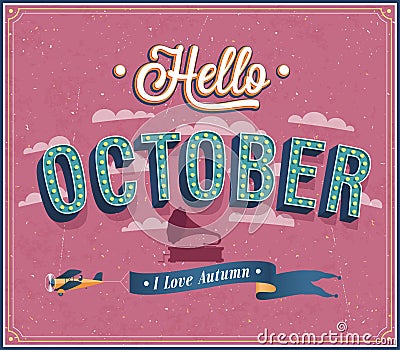 Hello october typographic design. Vector Illustration