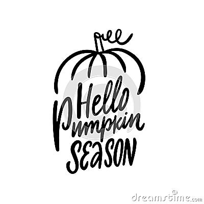 Hello Pumpkin Season hand drawn black color lettering phrase. Vector Illustration