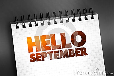 Hello September text on notepad, concept background Stock Photo