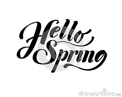 hello spring - hand lettering inscription to winter holiday design, black and white ink calligraphy Cartoon Illustration