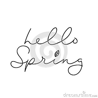 Hello spring inspirational minimalistic lettering inscription for cards, posters, calendars etc. Vector spring lettering Vector Illustration