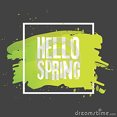 Hello spring. Lettering with hand drawn letters. Label and banner template with green leaves with frame illustration. Cartoon Illustration