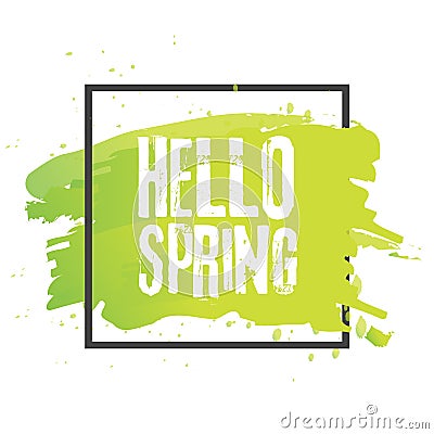 Hello spring. Lettering with hand drawn letters. Label and banner template with green leaves with frame illustration. Cartoon Illustration