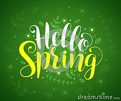 Hello spring text typography vector banner design in green background Vector Illustration