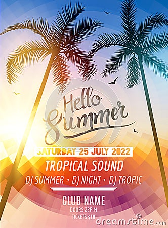 Hello Summer Beach Party. Tropic Summer fun vacation and travel. Tropical poster colorful background and palm exotic Vector Illustration