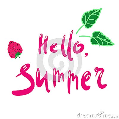 Hello summer. Lettering phrase. Handwritten text.Strawberry and green leaves. Illustration on an isolated white background Stock Photo