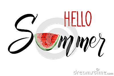 Hello Summer lettering with a slice of watermelon. Vector modern calligraphic design. Stock Photo