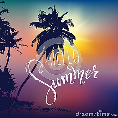 Hello summer lettering. Tropical palms, sunset background Vector Illustration