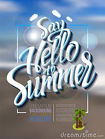 Hello summer poster inscription on a background seascape picture. Vector Illustration