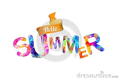 Hello summer. Triangular letters Vector Illustration