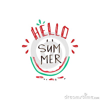 Hello summer. Tropical slogan with watermelon illustration Vector Illustration