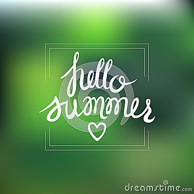 Hello summer vector card. Blur background. Vector Illustration