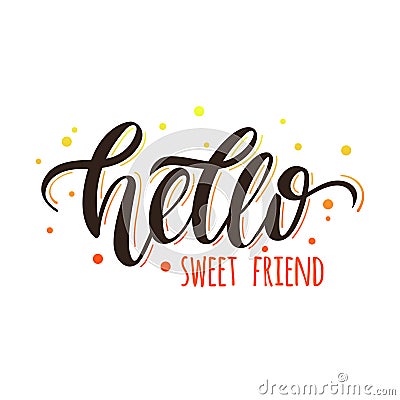 Hello sweet friend Vector Illustration