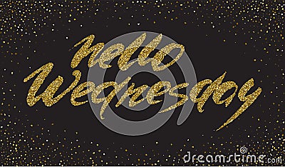 Hello Wednesday - hand painted ink brush pen calligraphy with ro Stock Photo