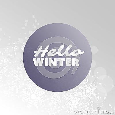 Hello Winte. Quote, Slogan, Saying on a Sparkling Blurred Background Vector Illustration