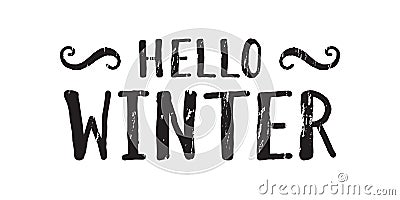 Hello winter inscription. Vector Illustration