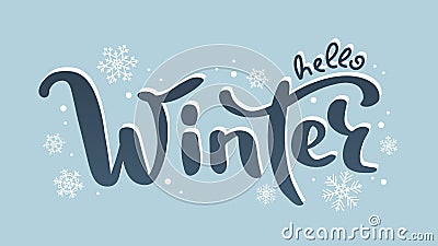 Hello winter lettering, cute handwritten vector illustration with snowflakes Vector Illustration