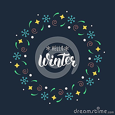 Hello Winter. Trendy handdrawn quote with festive round frame for Christmas cards, invitations, print and winter design. Vector Vector Illustration