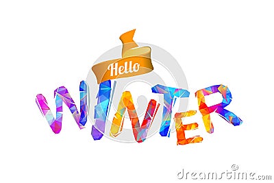 Hello winter. Triangular letters Vector Illustration