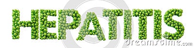 Hepatitis word made from green bacteria cell molecule font. Health and wellbeing. 3D Rendering Stock Photo
