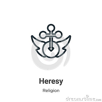 Heresy outline vector icon. Thin line black heresy icon, flat vector simple element illustration from editable religion concept Vector Illustration