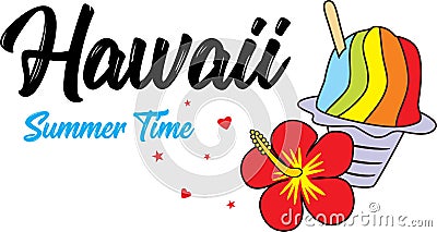 Hibiscus and shave ice. Hawaii summer time Vector Illustration