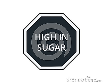 High in Sugar warning label for food products. Vector Illustration