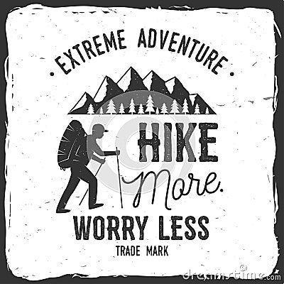 Hike more, worry less. Vector Illustration