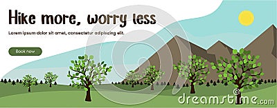 Hike more worry less website banner with mountains landscape and tree. Wild nature background with park environment. Vector Illustration