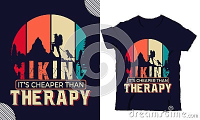 Hiking it is cheaper than therapy Vector Illustration