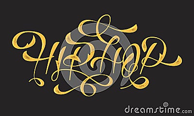 Hip Hop Golden Artistic Custom Old Fashioned Lettering Design. V Vector Illustration