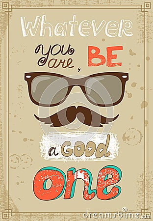 Hipster poster with vintage glasses mustache and Vector Illustration