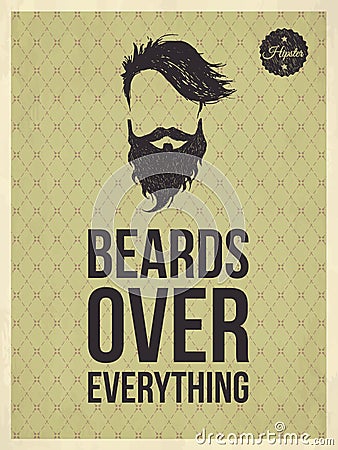 Hipster quotes: Beards over everything Vector Illustration