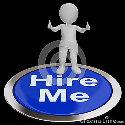Hire Me Button Shows Job Applicant Or Freelancer Stock Photo