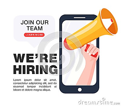 We are hiring concept. Recruitment agency. Smartphone screen with loudspeaker invites join our team word. Vector Illustration