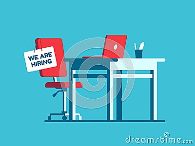 We are hiring employment sign on vacant workplace. New company executives vacancy. Empty office armchair for executive Vector Illustration