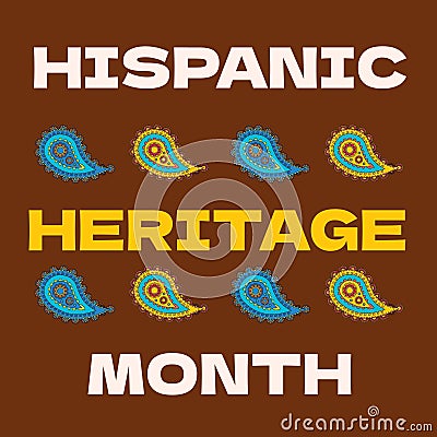 Hispanic heritage month text in yellow and white with paisley designs on brown background Stock Photo