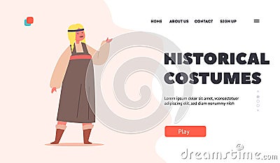 Historical Costumes Landing Page Template. Little Girl Wear Antique Scandinavian Dress, Viking Female Character Vector Illustration