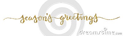 SEASON`S GREETINGS gold glitter brush calligraphy banner Vector Illustration