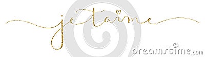 JE T`AIME gold brush calligraphy banner Vector Illustration