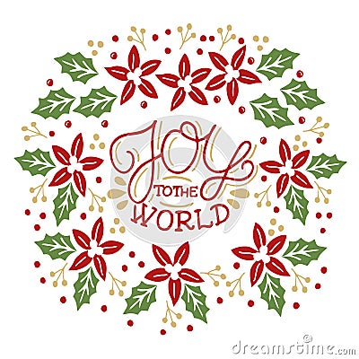 Holiday card, made hand lettering Joy to the World. Vector Illustration