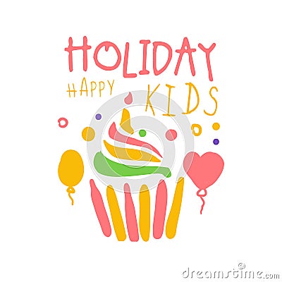 Holiday happy kids promo sign. Childrens party colorful hand drawn vector Illustration Vector Illustration