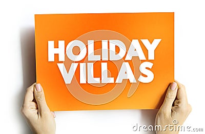 Holiday Villas are an alternative to traditional hotels or hostel accommodation, text concept on card Stock Photo