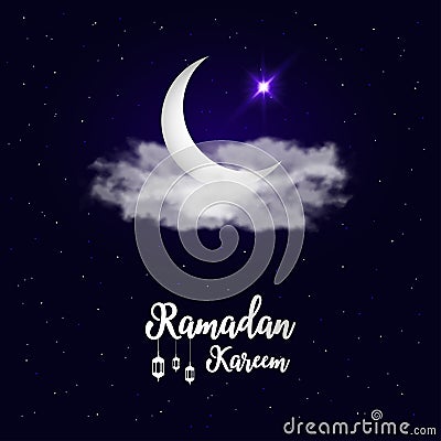 Holy month of Ramadan Kareem background with crescent moon, clouds and star. Muslim holiday card with calligraphy text and lantern Vector Illustration