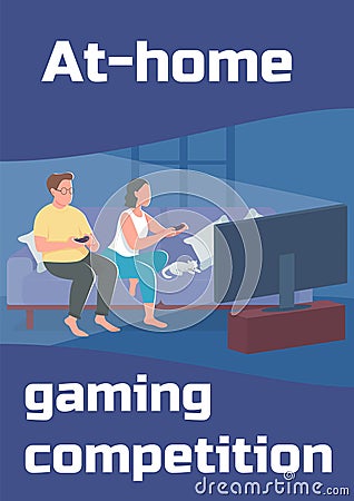 At home gaming competition poster flat vector template Vector Illustration