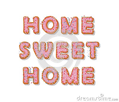 Home sweet home. Biscuit cartoon hand drawn letters. Cute design in pastel pink colors. Stock Photo