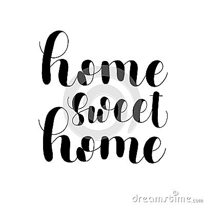 Home sweet home. Lettering illustration. Vector Illustration