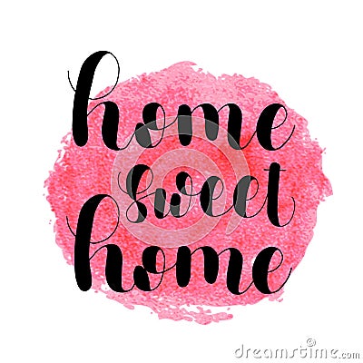 Home sweet home. Lettering illustration. Vector Illustration