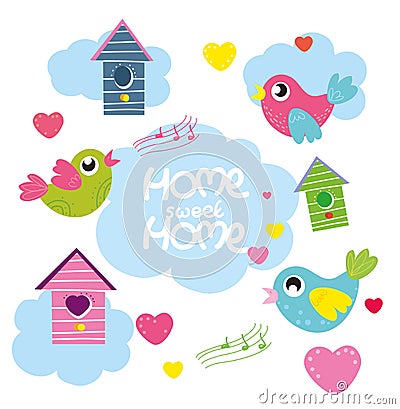 Home sweet home, vector set cartoon birds, hearts, bird house. Vector Illustration